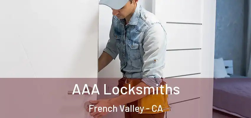  AAA Locksmiths French Valley - CA
