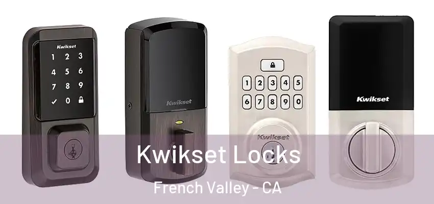  Kwikset Locks French Valley - CA