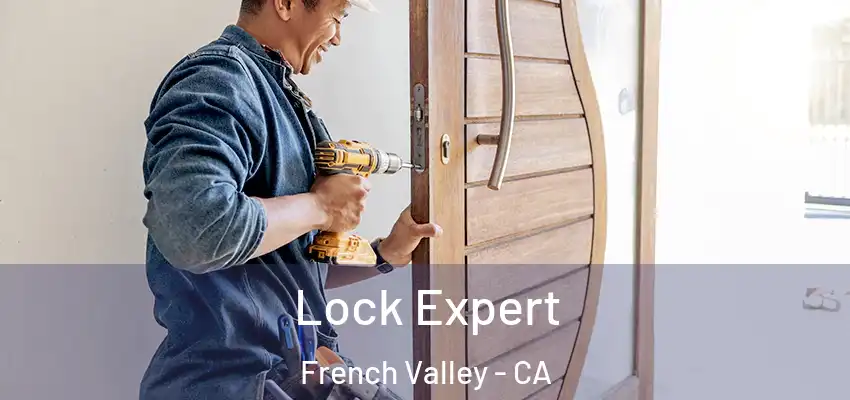  Lock Expert French Valley - CA