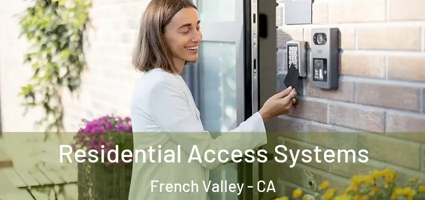  Residential Access Systems French Valley - CA